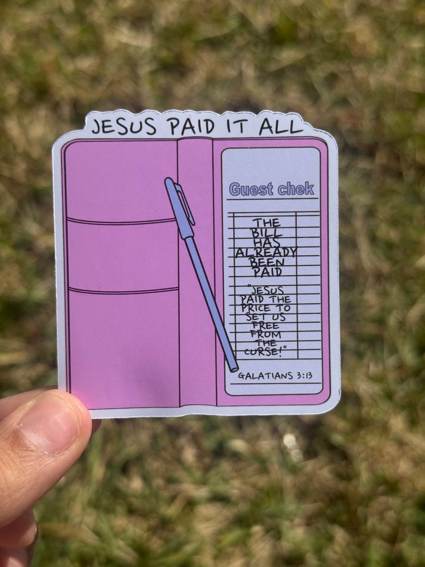 Jesus Paid The Bill Sticker