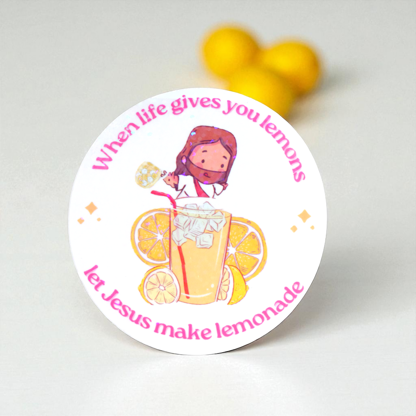 Let Jesus Make Lemonade (White Holographic) Sticker