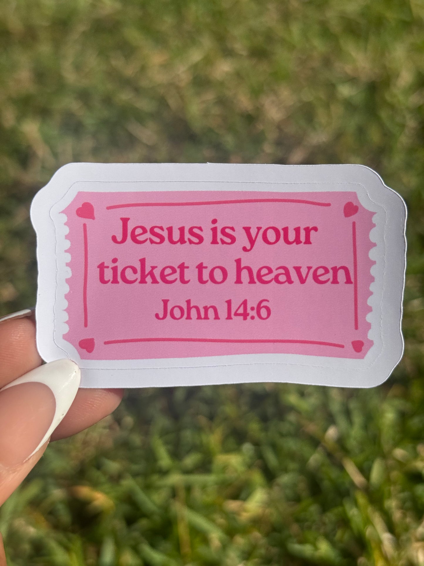 Jesus is your ticket to heaven sticker