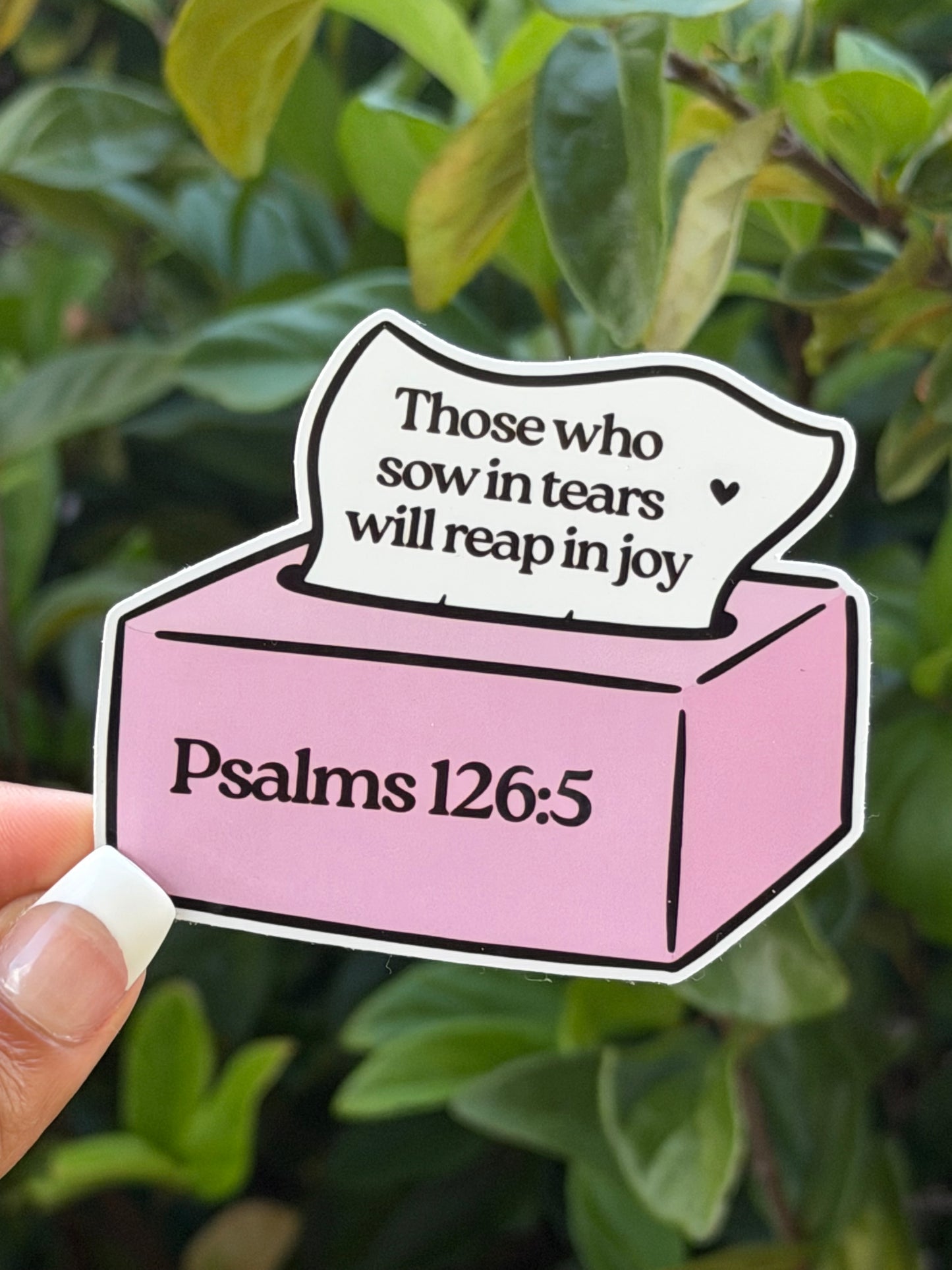 Psalms 126:5 Sticker