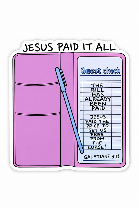 Jesus Paid The Bill Sticker