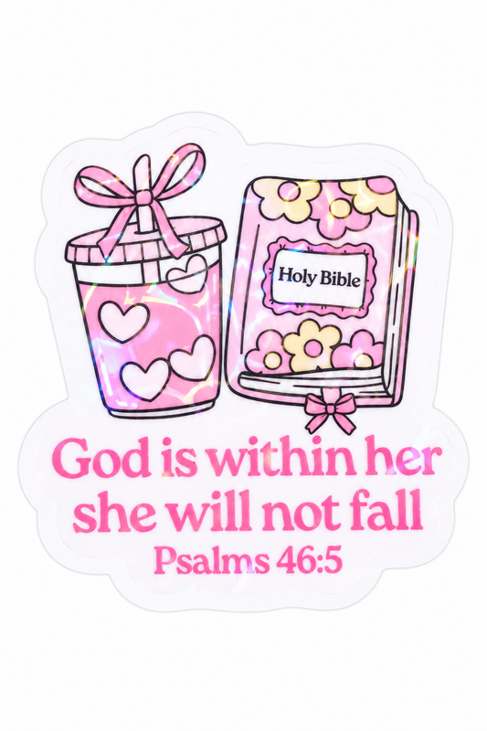 Psalms 46:5 Holographic Sticker